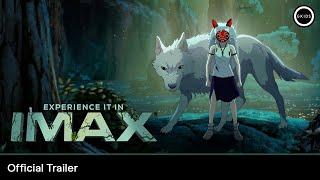 PRINCESS MONONOKE 4K Restoration | Official Trailer - In IMAX® March 26