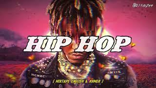 Mixtape HIP HOP | ENGLISH & KHMER | Rude Boy x Just A Lil Bit | Nonstop HipHop