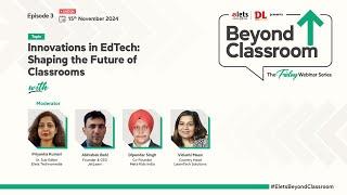 The 3rd Episode of Elets DL - Beyond Classroom: Friday Webinar Series is live!