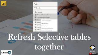 Refresh selective tables together in Power BI