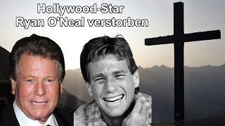 Promi-Abschiede: Hollywood-Star Schauspieler Ryan O'Neal ist verstorben.