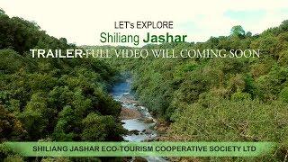 Shiliang Jashar | Trailer |  Eco Tourism | Pynursla Block | Meghalaya