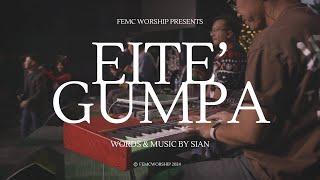 EITE' GUMPA | FEMC WORSHIP (Acoustic Version) [LIVE]