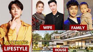 LAY ZHANG(Zhang Yixing) LIFESTYLE 2024 | WIFE, NET WORTH, AGE, HOUSE #kdrama #layzhang