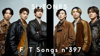 SixTONES – Kimi Ga Inai / THE FIRST TAKE