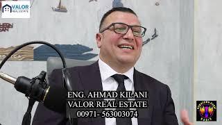 ENG. AHMAD KILANI - VALOR REAL ESTATE - REAL ESTATE PIONEERS