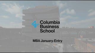 January-Entry: Accelerated MBA in 16 Months at Columbia Business School