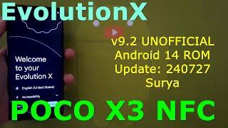 Evolution X v9.2 UNOFFICIAL for Poco X3 Android 14 ROM Update: 240727