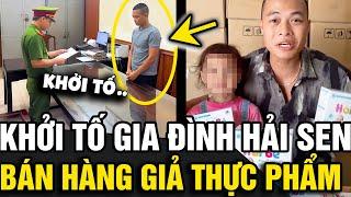 TIKTOKER gia đình 'HẢI SEN' chính thức bị khởi tố, bắt tạm giam vì 'HÀNG GIẢ' | Tin Nhanh Official