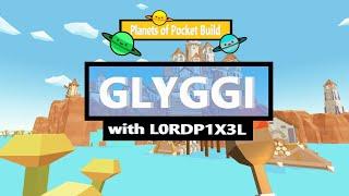 Glyggi | Planets of Pocket Build (Ep. 1)