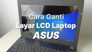 Cara Ganti/Pasang LCD Laptop ASUS