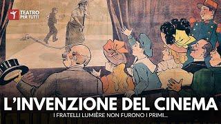 La vera storia dell'invenzione del cinema (prima dei Fratelli Lumière)