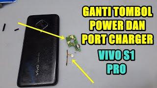 CARA GANTI PORT CHARGER DAN TOMBOL VIVO S1 PRO RUSAK