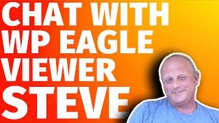 Chatting Niche Website, Finding Content Ideas and more with Steve [WP EAGLE VIEWER INTERVIEWS]