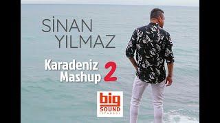 Sinan Yılmaz - Karadeniz Mashup 2