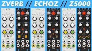 Tiptop Audio Eurorack FX - ZVERB ECHOZ & Z5000 // patch tips & musical examples