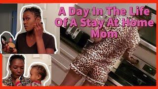 A Day In the Life of A Stay At Home Mom