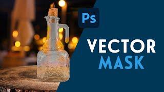 How to Create a Vector Mask in Photoshop