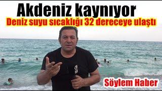 Akdeniz Kaynıyor! Hava Sıcaklığı 43  Deniz suyu sıcaklığı 33 Dereceye Ulaştı. Sahiller Tıklım Tıklım