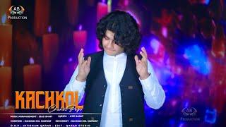 Kachkol | Chahat Papu Sad Song | Pashto New Song 2024 | Pashto Official Music Video