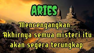  Aries  Mencengangkan... Akhirnya semua misteri itu akan segera terungkap 