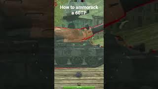 How to ammorack a 60TP #tanks #viral #guide #wotb #wotblitz #games #tank #world #worldoftanksblitz