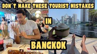 DON'T make these common tourists mistakes in Bangkok | 2024