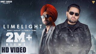 LimeLight (Full Video) | Honey Sarkar | Ranjit Bawa | Kahlon | yeah Proof | New Punjabi Song 2021