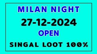 MILAN NIGHT 27-12-2024 TRICK SATTA MATKA GAME FIXXX OPEN JODI TODAY