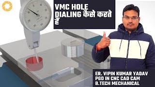 vmc hole dialing - dialing in a hole - dial test indicator - hole dialing - vmc hole offset