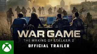 WAR GAME: THE MAKING OF S.T.A.L.K.E.R. 2 | OFFICIAL TRAILER