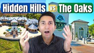 Living in Hidden Hills vs The Oaks of Calabasas!