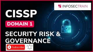 CISSP Domain 1 | Security Risk and Governance |  Introduction to CISSP | CISSP Training