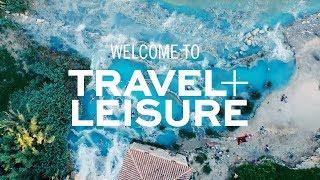 Welcome to Travel + Leisure on YouTube!