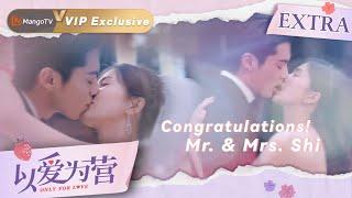 【Extra Chapter】FULL RECORD Of Mr. & Mrs. Shi's Wedding | Only For Love | MangoTV Drama