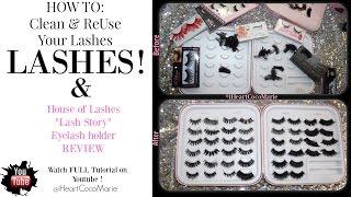 HOW TO : CLEAN False EYELASHES TO RE-USE & House of Lashes Review