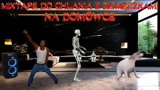 █▬█ █ ▀█▀ MIXTAPE DO CHLANIA Z ZIOMECZKAMI NA DOMÓWCE █▬█ █ ▀█▀