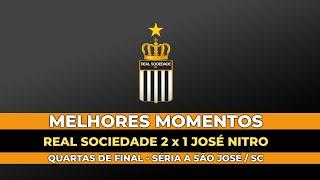 Real Sociedade 2x1 José Nitro | Melhores Lances | Quartas de Final