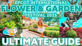 EPCOT International Flower & Garden Festival 2025 | ULTIMATE GUIDE: Food, Merch, Topiaries