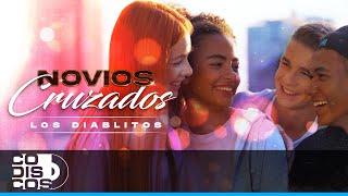 Novios Cruzados, Los Diablitos - Video