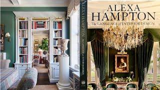 A Review: Alexa Hampton; The Language of Interior Design & I Answer Your Questions