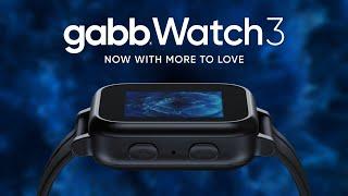 The All-New Gabb Watch 3 | The Safe Phone Kids Wear™