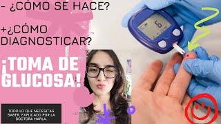 ¿COMO TOMAR LA GLUCOSA CAPILAR? // TODO LO QUE NECESITAS SABER SOBRE DIABETES