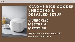 Xiaomi Mijia C1 Electric Rice Cooker Unboxing, Setup & Full Test! | Smart Cooking with App Control