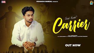 Carrier (Official Video) | Vansh Nandal, Vishakha Nandal | Vikas Karora | New Haryanvi Song 2024