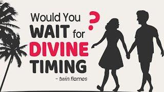 The Significance of Divine Timing in Your Twin Flame Journey