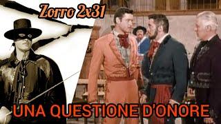 Zorro 2x31 UNA QUESTIONE D'ONORE (2^ serie tv)