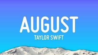 Taylor Swift - August (Lyrics) || Lana Del Rey | Harry Styles | A Playlist | Mixed Lyrics