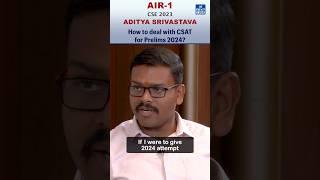 Aditya Srivastava UPSC Topper CSAT Prelims Strategy | Rank 1 Interview #upsc