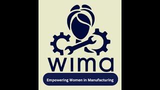 WIMA : Empowering Women in Manufacturing